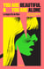 You Are Beautiful and You Are Alone - La biografía de Nico