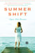 Summer Shift - A Novel