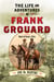 The Life and Adventures of Frank Grouard - Chief of Scouts, U.S.A.