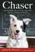 Chaser - Unlocking the Genius of the Dog Who Knows 1000 Words