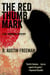 The Red Thumb Mark - A Dr. Thorndyke Mystery