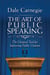 The Art of Public Speaking - The Original Tool for Improving Public Oration
