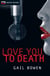 Love You to Death