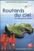 Routards du ciel - des ailes pour la science