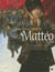 Mattéo Tome 2 : deuxième époque (1917-1918)
