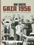 Gaza 1956 : En marge de l'Histoire
