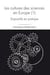 Questions de communication, série actes, n°18/2013 : Les cultures des sciences en Europe (1). Dispositifs en pratique