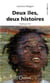 Deux îles deux histoires