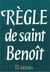 La règle de saint Benoit