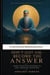 Don't Just Ask, Become the Answer: Osho's Definitive Responses to Life's Greatest Questions