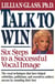 Talk to Win - Six Steps to A Successful Vocal Image