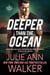Deeper Than The Ocean - The Deep Six, #4