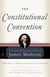 The Constitutional Convention - A Narrative History from the Notes of James Madison