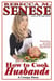 How to Cook Husbands: A Creepy Story