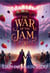 The War of the Jam