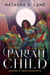 The Pariah Child  Serwa's Descendants - The Pariah Child