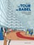 La Tour de Babel - Voyages au cœur du grand bazar européen - Voyages au cœur du grand bazar européen