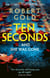 Ten Seconds - 'A gripping thriller that twists and turns' HARLAN COBEN
