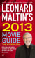 Leonard Maltin's 2013 Movie Guide - The Modern Era