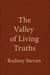 The Valley of Living Truths
