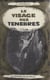 Le visage des ténèbres - Mémoires d'un mort