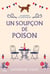 Un soupçon de poison
