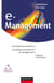 E-management - Comment la révolution numérique transforme le management