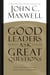 Good Leaders Ask Great Questions - Your Foundation for Successful Leadership