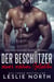 Der Beschützer seiner schönen Geliebten - Southern Soldiers of Fortune Serie, #3