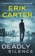 Deadly Silence - Silence Jones Action Thrillers, #0