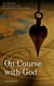 On Course with God - Omnibus