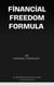 Financial Freedom Formula