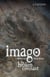 Imago Chronicles: Book Seven, The Broken Covenant