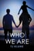 Who We Are - Bear, Otter and the Kid Chronicles, #2