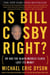 Is Bill Cosby Right? - Or Has the Black Middle Class Lost Its Mind?