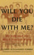 Will You Die with Me? - My Life and the Black Panther Party