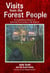Visits from the Forest People: An Eyewitness Report of  Extended Encounters with Bigfoot