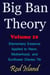 Big Ban Theory: Elementary Essence Applied to Neon, Motherhood, and Sunflower Diaries 7th, Volume 10 - Big Ban Theory, #6