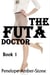 The Futa Doctor - The Futa Doctor, #1