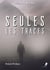 Seules les Traces - Roman poétique
