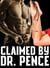 Claimed By Dr. Pence (steamy medical erotica menage pregnancy MF, hardcore lovers taboo younger older)