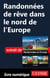 Randonnées de rêve dans le nord de l'Europe