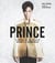 Prince: A Portrait of the Artist in Memories & Memorabilia