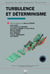 TURBULENCE ET DETERMINISME