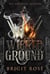 Wicked Ground - The Acarean Academy, #1