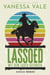 Lassoed – mit dem Lasso gefangen - Steele Ranch, #5