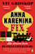 The Anna Karenina Fix - Life Lessons from Russian Literature