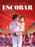 Escobar - Une éducation criminelle