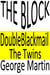 Three Stories: The Block. Double Blackmail. The Twins.