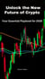 Unlock The New Future of Crypto- Your Essential Playbook For 2025